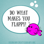 neurodiversity pride day - neurodivergent narwhal flappy - from ed wiley library - neurodiversity foundation
